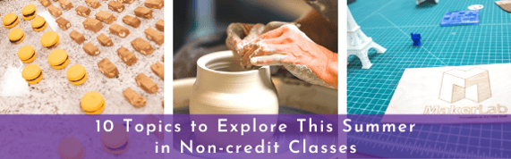 10 Topics to Explore in Non-credit Courses