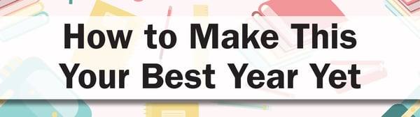 How to Make This Your Best Year Yet