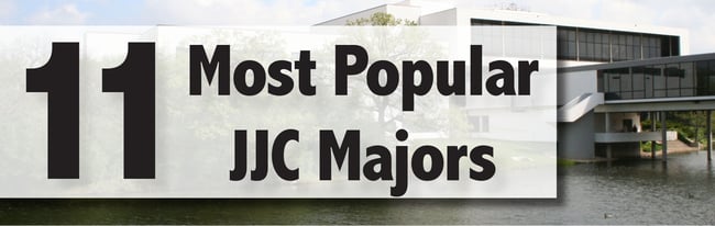 11 most popular jjc majors joliet junior college