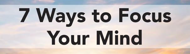 7 ways to focus your mind jjc joliet junior college banner