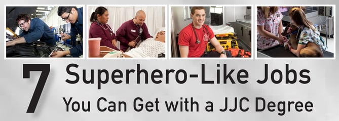 7 superhero-like jobs you can get with a jjc degree superhero joliet junior college